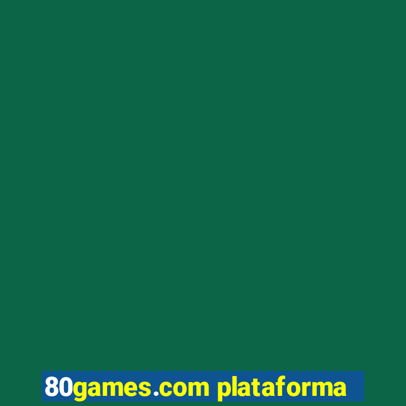 80games.com plataforma